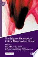 The Palgrave Handbook of Critical Menstruation Studies