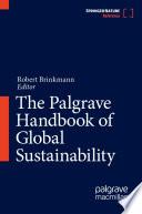The Palgrave Handbook of Global Sustainability