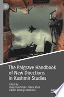 The Palgrave Handbook of New Directions in Kashmir Studies