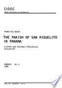 The parish of San Miguelito in Panama