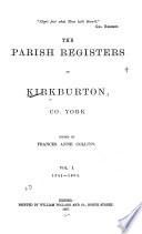 The Parish Registers of Kirkburton, Co. York: 1541-1654