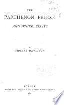 The Parthenon Frieze, and Other Essays