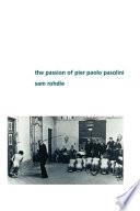 The Passion of Pier Paolo Pasolini