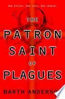 The Patron Saint of Plagues