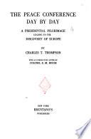 The Peace Conference Day by Day