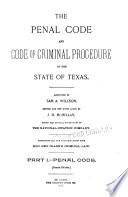 The Penal Code and Code of Criminal Procedure of the State of Texas