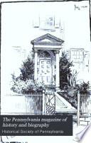 The Pennsylvania Magazine of History and Biography