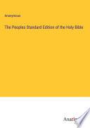 The Peoples Standard Edition of the Holy Bible
