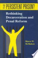 The Persistent Prison?