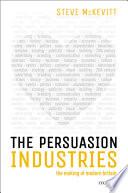 The Persuasion Industries