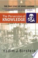 The Perversion Of Knowledge