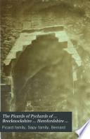 The Picards of Pychards of ... Brecknockshire ... Herefordshire ... and ... Worcestershire