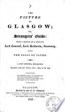 The Picture of Glasgow; Or, Stranger's Guide