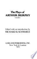 The Plays of Arthur Murphy