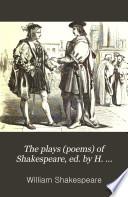 The plays (poems) of Shakespeare, ed. by H. Staunton, the illustr. by J. Gilbert engr. by the brothers Dalziel