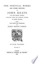 The Poetical Works and Other Writings of John Keats