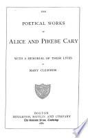 The Poetical Works of Alice and Phoebe Cary