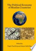 The Political Economy of Muslim Countries