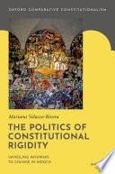 The Politics of Constitutional Rigidity