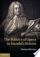 The Politics of Opera in Handel's Britain