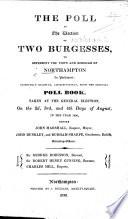 The Poll at the Election of Two Burgesses ... August ... 1830, Etc