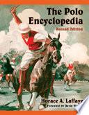 The Polo Encyclopedia, 2d ed.