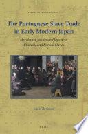 The Portuguese Slave Trade in Early Modern Japan
