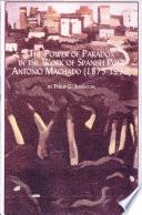 The Power of Paradox in the Work of Spanish Poet Antonio Machado (1875-1939)