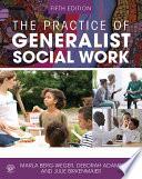 The Practice of Generalist Social Work