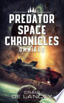 The Predator Space Chronicles Omnibus