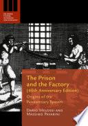 The Prison and the Factory (40th Anniversary Edition)