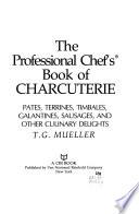 The Professional Chef's Book of Charcuterie
