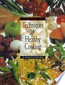 The Professional Chef's Techniques of Healthy Cooking
