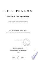 The Psalms, with notes by W. Kay