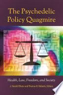 The Psychedelic Policy Quagmire