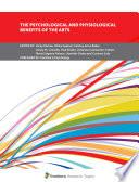 The Psychological and Physiological Benefits of the Arts
