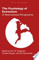 The Psychology of Extremism