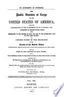 The Public Statutes at Large of the United States of America: Treaties between the United States of America and foreign nations