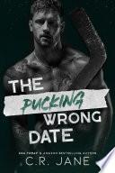 The Pucking Wrong Date