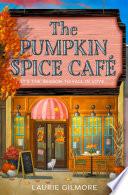The Pumpkin Spice Café (Dream Harbor, Book 1)