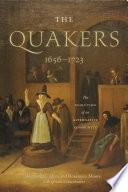 The Quakers, 1656–1723