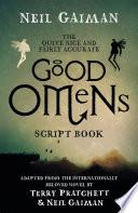 The Quite Nice and Fairly Accurate Good Omens Script Book