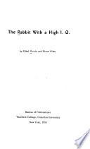 The Rabbit with a High I.Q.