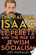The Radical Isaac