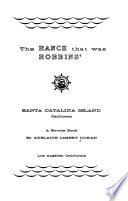 The Ranch that was Robbins': Santa Catalina Island, California