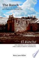 The RanchÑA story of the predictable but completely unexpected