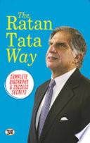 The Ratan Tata Way | Complete Biography & Success Secrets