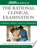 The Rational Clinical Examination: Evidence-Based Clinical Diagnosis