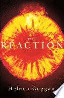 The Reaction