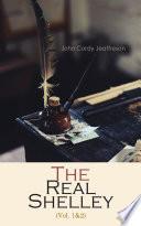 The Real Shelley (Vol. 1&2)